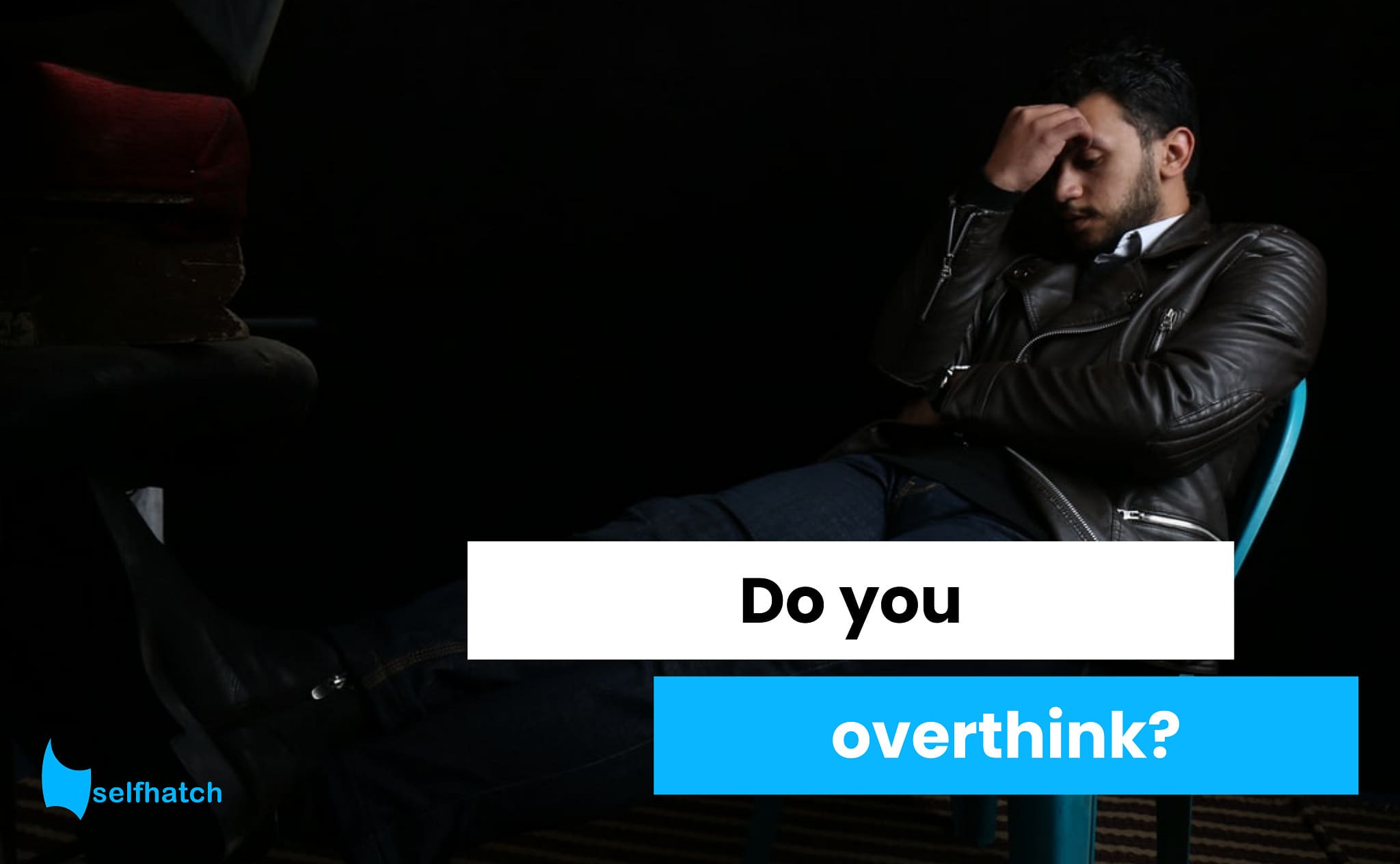an overthinking person